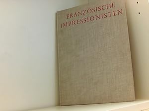 Bild des Verkufers fr Franzsische Impressionisten - 50 Farbtafeln - Fnfzig Gemlde in Farben zum Verkauf von Book Broker