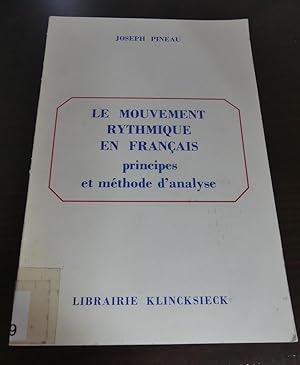 Le Mouvement Rythmique en Francais (principes et méthode d analyse).