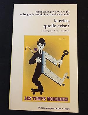 Immagine del venditore per La crise, quelle crise ? Dynamique de la crise mondiale venduto da LibrairieLaLettre2