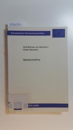 Seller image for Markenmythos : Verkrperung eines attraktiven Wertesystems for sale by Gebrauchtbcherlogistik  H.J. Lauterbach