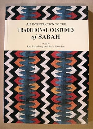 Seller image for An Introduction to the Traditional Costumes of Sabah for sale by John Roberts, A.B.A.