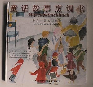 Bild des Verkufers fr Mrchenkochbuch - deutsch-chinesische Ausgabe zum Verkauf von Antiquariat UPP