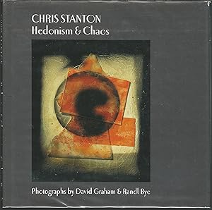 Chris Stanton: Hedonism & Chaos