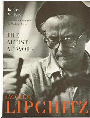 Seller image for The Artist at Work. Jacques Lipschitz. for sale by Antiquariat Bernd Preler