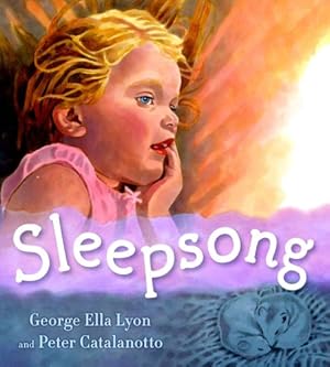 Bild des Verkufers fr Sleepsong by Lyon, George Ella [Hardcover ] zum Verkauf von booksXpress