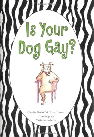 Seller image for Is Your Dog Gay? [Hardcover ] for sale by booksXpress