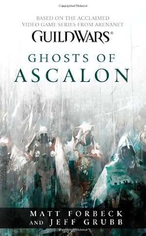 Bild des Verkufers fr Guild Wars : Ghosts of Ascalon by Forbeck, Matt, Grubb, Jeff [Mass Market Paperback ] zum Verkauf von booksXpress