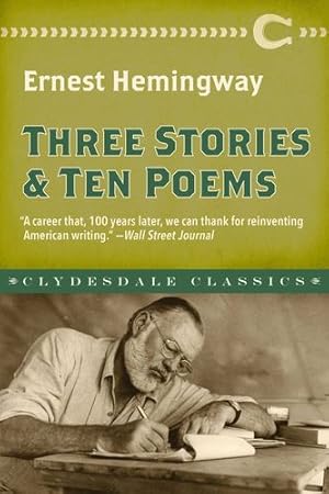 Seller image for Three Stories and Ten Poems (Clydesdale Classics) by Hemingway, Ernest [Paperback ] for sale by booksXpress