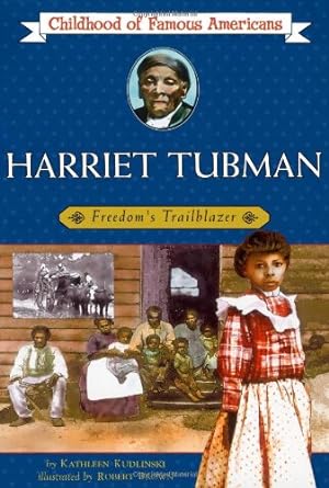 Seller image for Harriet Tubman: Freedom's Trailblazer (Childhood of Famous Americans) by Kudlinski, Kathleen [Paperback ] for sale by booksXpress