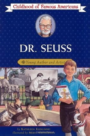 Bild des Verkufers fr Dr. Seuss: Young Author and Artist (Childhood of Famous Americans) by Kudlinski, Kathleen [Paperback ] zum Verkauf von booksXpress