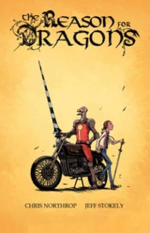 Seller image for The Reason for Dragons by Northrop, Chris [Hardcover ] for sale by booksXpress