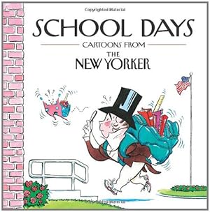 Seller image for School Days: Cartoons from the New Yorker by Mankoff, Robert, Yorker, The New [Hardcover ] for sale by booksXpress