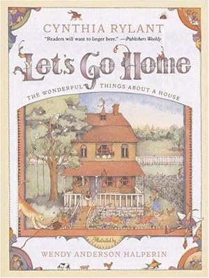 Seller image for Let's Go Home: The Wonderful Things About a House by Rylant, Cynthia [Paperback ] for sale by booksXpress