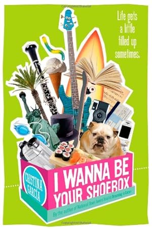 Imagen del vendedor de I Wanna Be Your Shoebox by Garcia, Cristina [Paperback ] a la venta por booksXpress