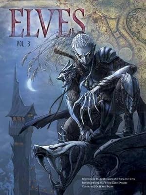 Image du vendeur pour Elves, Vol. 3 by Istin, Jean-Luc, Hadrien, Marc [Paperback ] mis en vente par booksXpress