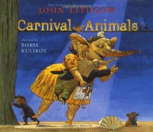 Imagen del vendedor de Carnival of the Animals by Lithgow, John [Paperback ] a la venta por booksXpress