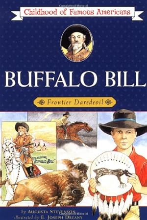 Seller image for Buffalo Bill: Frontier Daredevil (Childhood of Famous Americans) by Stevenson, Augusta [Paperback ] for sale by booksXpress