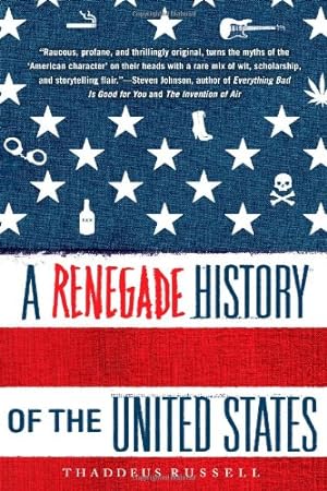 Seller image for A Renegade History of the United States by Russell, Thaddeus [Paperback ] for sale by booksXpress