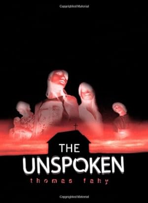 Seller image for The Unspoken by Fahy, Thomas [Hardcover ] for sale by booksXpress