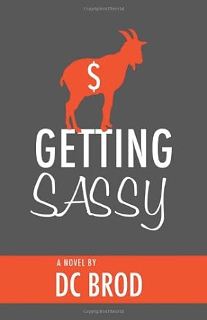 Immagine del venditore per Getting Sassy by Brod, D.C. [Hardcover ] venduto da booksXpress