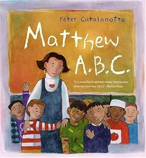 Image du vendeur pour Matthew A.B.C. by Catalanotto, Peter [Paperback ] mis en vente par booksXpress