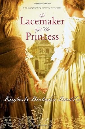 Seller image for The Lacemaker and the Princess by Bradley, Kimberly Brubaker [Paperback ] for sale by booksXpress
