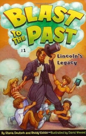 Immagine del venditore per Lincoln's Legacy (Blast to the Past) by Deutsch, Stacia, Cohon, Rhody [Paperback ] venduto da booksXpress