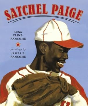 Imagen del vendedor de Satchel Paige by Cline-Ransome, Lesa [Hardcover ] a la venta por booksXpress