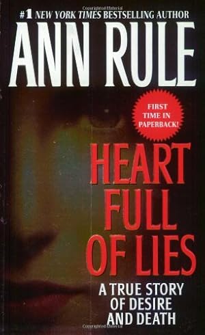 Seller image for Heart Full of Lies: A True Story of Desire and Death by Rule, Ann [Mass Market Paperback ] for sale by booksXpress