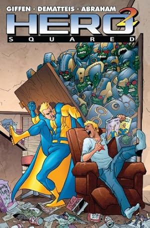 Seller image for Hero Squared Vol. 1 by Giffen, Keith, Dematteis, J.M., Abraham, Joe [Paperback ] for sale by booksXpress