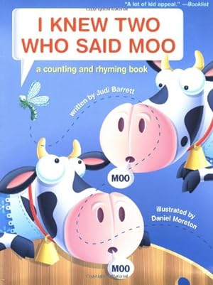 Immagine del venditore per I Knew Two Who Said Moo: A Counting and Rhyming Book by Barrett, Judi [Paperback ] venduto da booksXpress