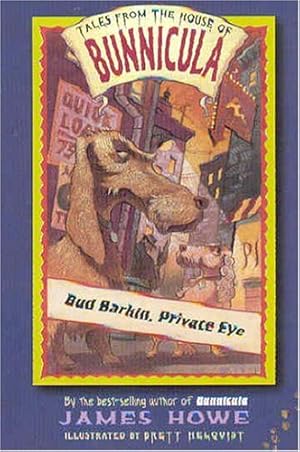 Seller image for Bud Barkin, Private Eye (Tales From the House of Bunnicula) by Howe, James [Paperback ] for sale by booksXpress