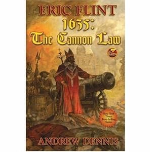 Bild des Verkufers fr 1635: The Cannon Law (Assiti Shards) by Flint, Eric, Dennis, Andrew [Mass Market Paperback ] zum Verkauf von booksXpress