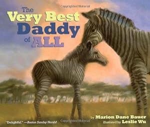 Seller image for The Very Best Daddy of All by Bauer, Marion Dane [Paperback ] for sale by booksXpress