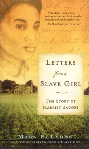 Bild des Verkufers fr Letters from a Slave Girl: The Story of Harriet Jacobs by Lyons, Mary E. [Mass Market Paperback ] zum Verkauf von booksXpress
