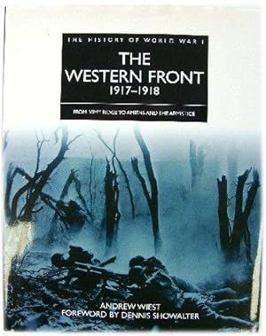 Bild des Verkufers fr The Western Front 1917-1918: From Vimy Ridge Ro Amiens and the Armistice zum Verkauf von PsychoBabel & Skoob Books