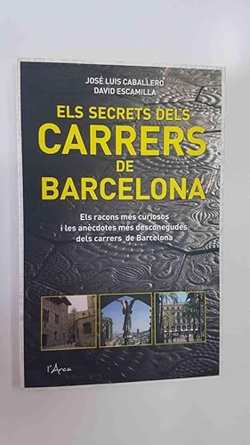 Seller image for L Arca: Els secrets dels carrers de Barcelona de Jose Luis Caballero, David Escamilla for sale by El Boletin