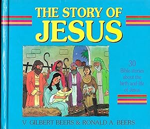 Bild des Verkufers fr The Story of Jesus - 30 Bible stories about the birth and life of Jesus zum Verkauf von Books and Bobs