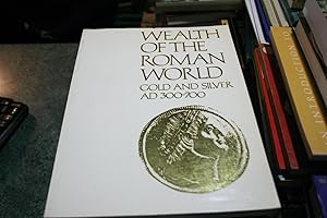 Imagen del vendedor de Wealth of the Roman World: Gold and Silver A.D. 300-700 a la venta por SGOIS