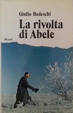 Image du vendeur pour La rivolta di Abele. mis en vente par Libreria La Fenice di Pietro Freggio