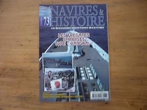 Navires & Histoire N°73 - Bimestriel - Août/Septembre 2012 - Les frégates chinoises type "Jiangkai"