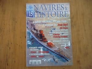 Navires & Histoire N°15 - Bimestriel - Décembre 2002 -Saint Nazaire, 19 juin 1940 : l'évasion du ...