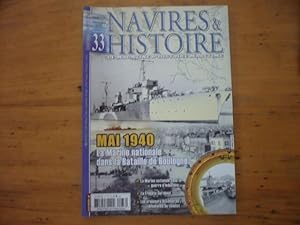 Navires & Histoire N°33 - Bimestriel - Décembre 2005 - Mai 1940 : la Marine nationale dans la Bat...