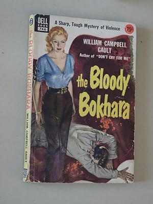 Imagen del vendedor de The Bloody Bokhara a la venta por Powdersmoke Pulps