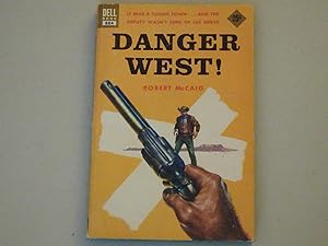 Seller image for Danger West! for sale by Powdersmoke Pulps