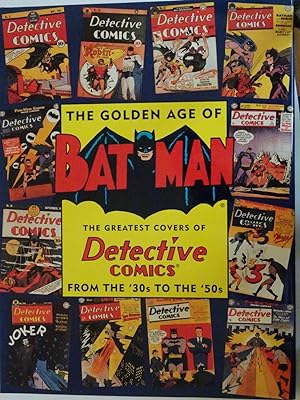 The Golden Age of Batman: the Greatest Covers of Detective Comics