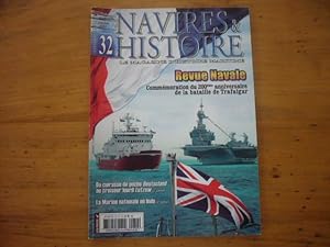 Navires & Histoire N°32 - Bimestriel - Octobre 2005 - Revue Navale - Commémoration du 200ème anni...