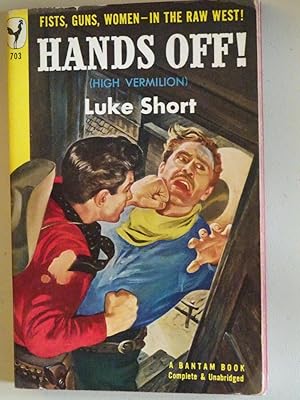 Seller image for Hands Off! (also sold as High Vermillion) for sale by Powdersmoke Pulps