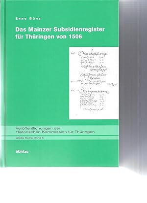 Bild des Verkufers fr Das Mainzer Subsidienregister fr Thringen von 1506 zum Verkauf von Antiquariat Bcherlwe