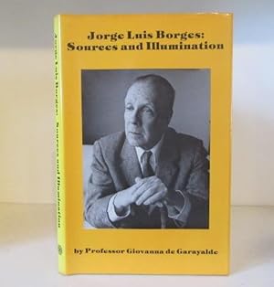 Seller image for Jorge Luis Borges: Sources and Illumination. for sale by BRIMSTONES